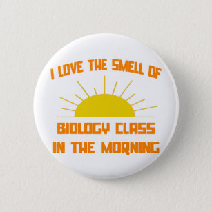 Geruch der Biologie-Klasse am Morgen Button