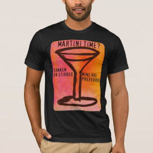 GERÜTTELTER ODER GERÜHRTER… MARTINI-DRUCK T-Shirt