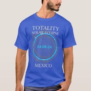 Gesamt Solar Eclipse 2024 Mexiko 040824 Astronomie T-Shirt