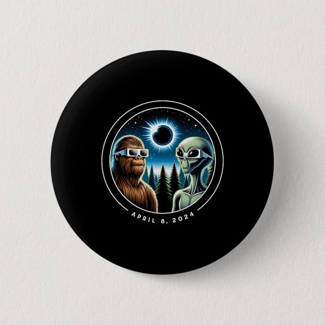 Gesamt Solar Eclipse Funny Bigfoot Alien April Dat Button (Vorderseite)