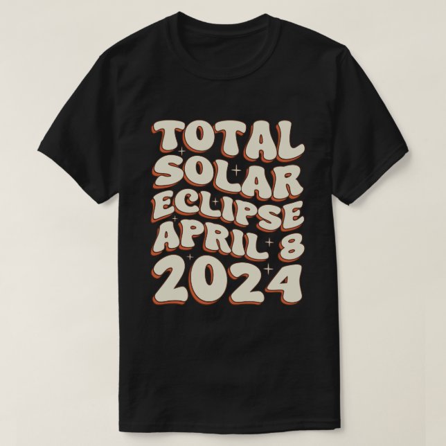 Gesamter Solar Eclipse 8. April 2024 Retro Groovy T-Shirt (Design vorne)
