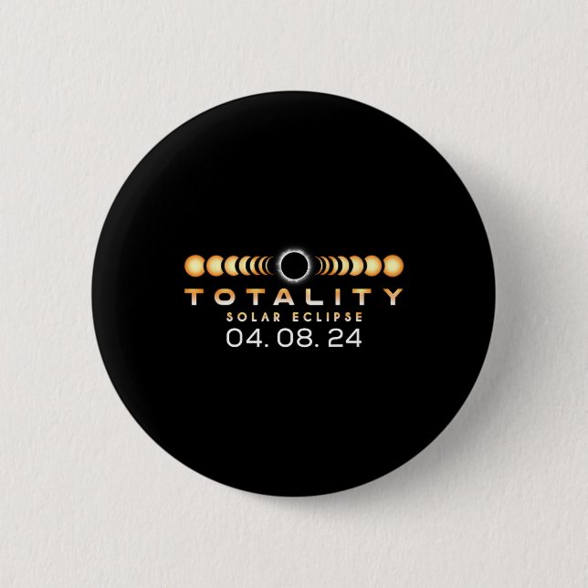 Gesamtsolares Eclipse Spring 04.08.2024 Totality P Button (Vorderseite)