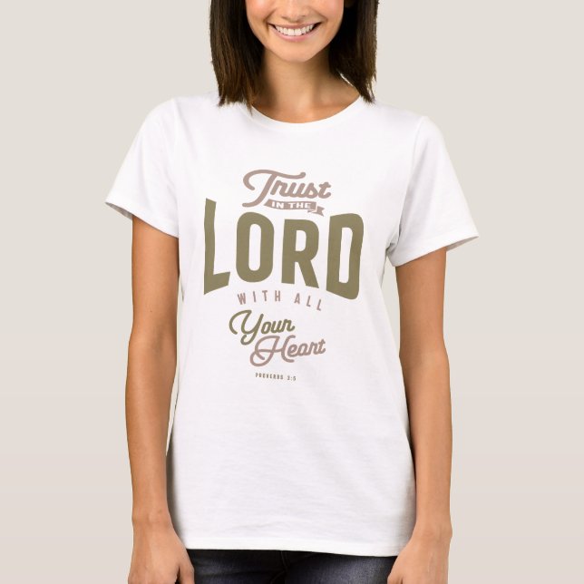 Gesamtvertrauen - Christliches Zitat T-Shirt (Vorderseite)