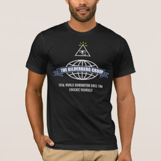 Gesamtweltherrschaft - Bilderberg T-Shirt