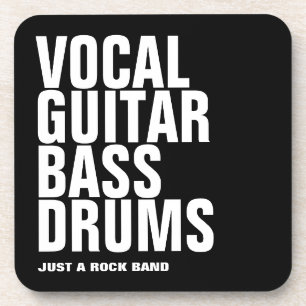 Gesang, Gitarre, Bass, Schlagzeug.. Rock. Getränkeuntersetzer