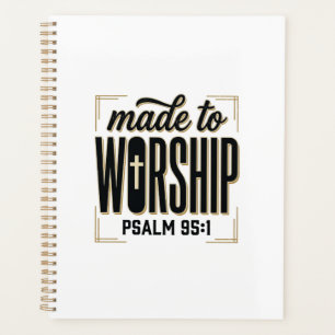 Geschaffen, um Psalmen 95_1 zu verehren, christlic Planer