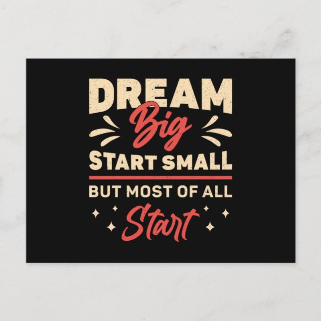 Geschäftsinhaber Dream Big Start Small CEO Manager Postkarte (Vorderseite)