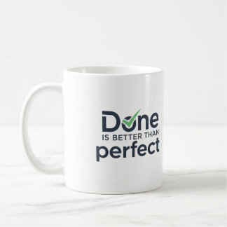Geschehen ist besser als perfekt kaffeetasse