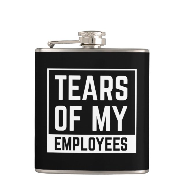 Geschenk am Arbeitsplatz Tränen meiner Angestellte Flachmann (Vorderseite)