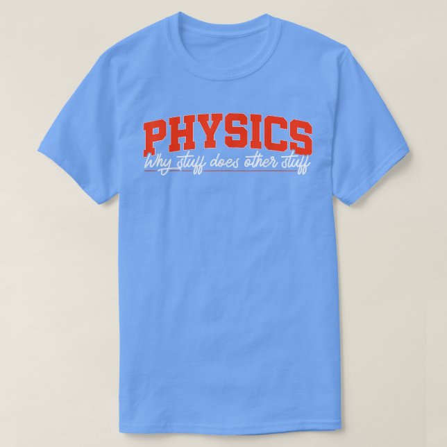 Geschenk der Physik T-Shirt (Design vorne)