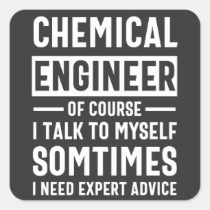 Geschenk des Chemieingenieurs Funny Quadratischer Aufkleber