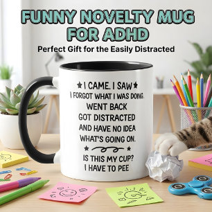 Geschenk für ADHS - Ich kam, sah, vergaß lustige N Tasse