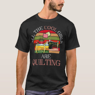 Geschenk für alle coolen Mädchen, die quilten T-Shirt