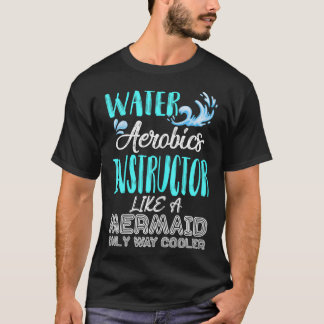 Geschenk für Aqua Water Aerobics Lehrer wie ein Me T-Shirt
