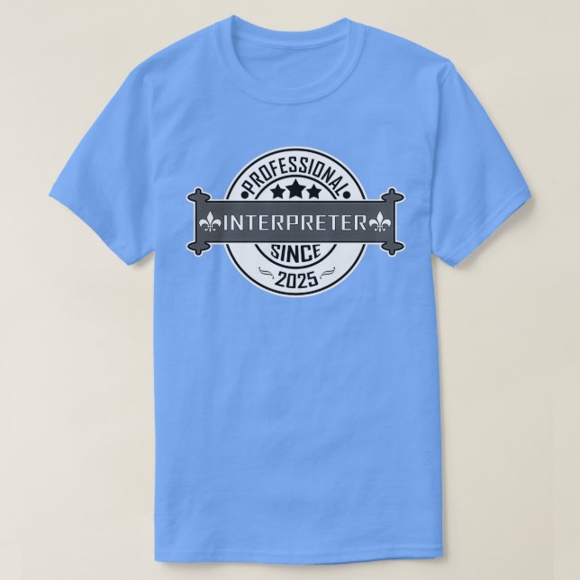 Geschenk für berufliche Dolmetscher seit 2025 T-Shirt (Design vorne)