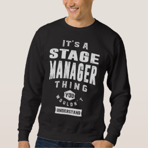 Geschenk für Bühne-Manager Sweatshirt