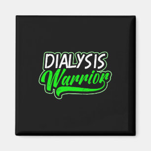 Geschenk für Dialysis Warrior Magnet