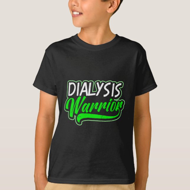 Geschenk für Dialysis Warrior T-Shirt (Vorderseite)