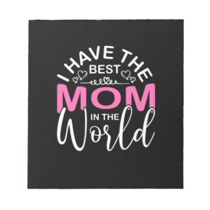 Geschenk für die Mutter Ich habe die beste Mama Notizblock
