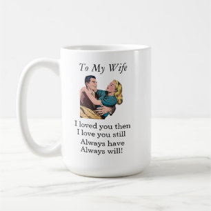 Geschenk für Ehefrau Kaffeetasse