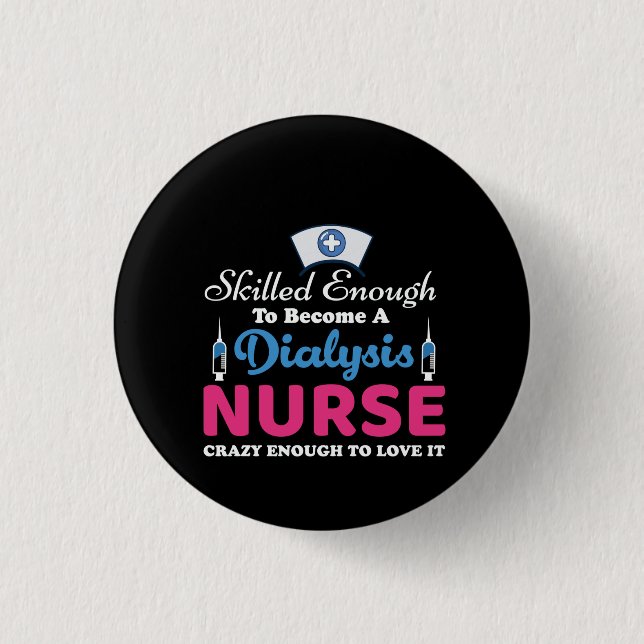 Geschenk für eine Dialyse Kindermädchen Crazy Button (Vorderseite)
