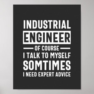 Geschenk für einen lustigen Industrieingenieur Poster