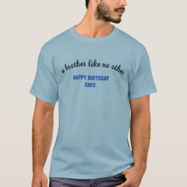 Geschenk für einen schwer zu bestellen für Brother T-Shirt