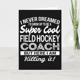 Geschenk für Feldhockey-Trainer Lustiges T-Shirt z Karte