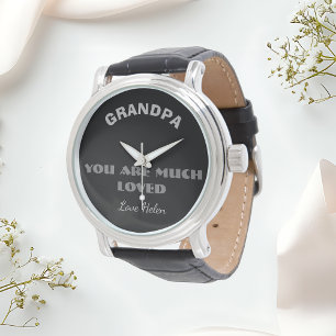 Geschenk für Großvater: "You are Much Love" Handge Armbanduhr
