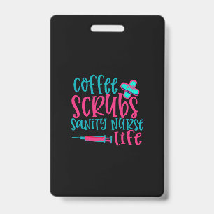 Geschenk für Kaffee Scrubs Sanity Nurse Life Ausweis