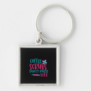 Geschenk für Kaffee Scrubs Sanity Nurse Life Schlüsselanhänger