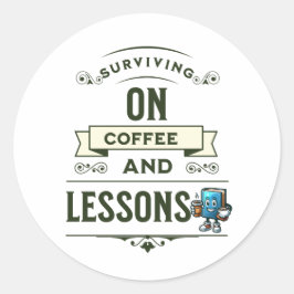 Geschenk für Kaffeeliebte Lehrer Runder Aufkleber