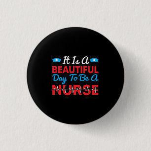 Geschenk für Krankenschwester   Es ist ein schöner Button