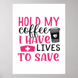 Geschenk für Krankenschwester   Halten Sie mein Co Poster
