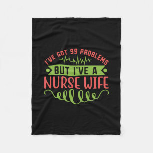 Geschenk für Krankenschwester Ich habe 99 Proble Fleecedecke