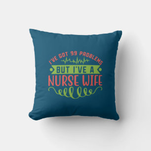 Geschenk für Krankenschwester   Ich habe 99 Proble Kissen