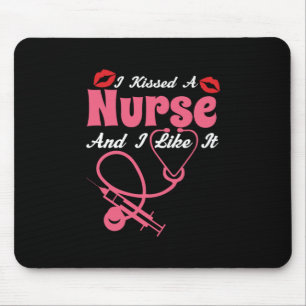 Geschenk für Krankenschwester   Ich küsste eine Kr Mousepad