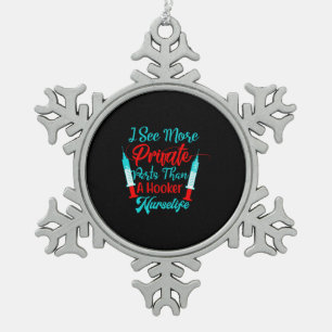 Geschenk für Krankenschwester Ich sehe mehr priv Schneeflocken Zinn-Ornament