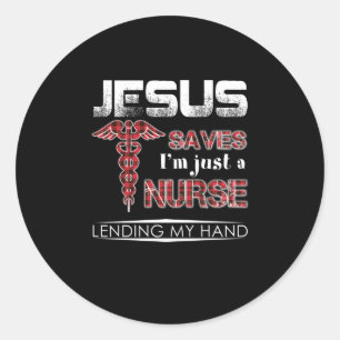 Geschenk für Krankenschwester   Jesus Rette, dass  Runder Aufkleber