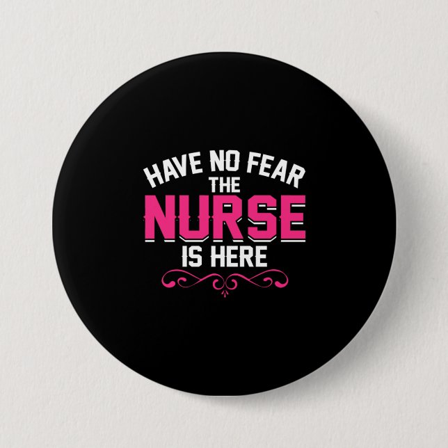 Geschenk für Krankenschwester | Keine Angst, die K Button (Vorderseite)