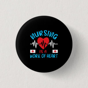 Geschenk für Krankenschwester   Krankenpflege ist  Button