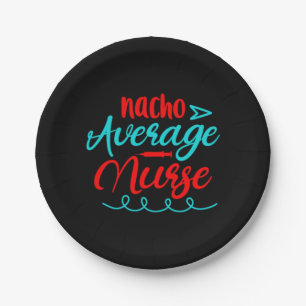 Geschenk für Krankenschwester Nacho Average Nurs Pappteller