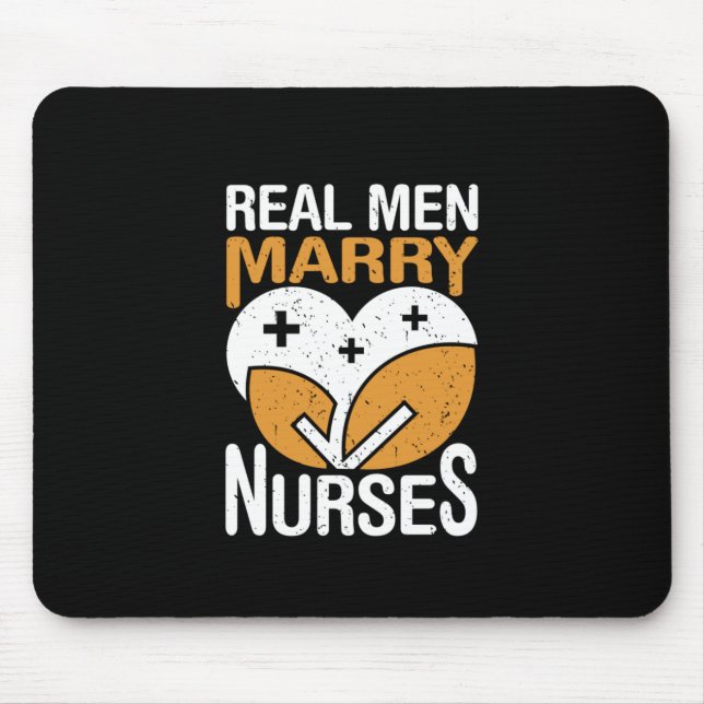 Geschenk für Krankenschwester | Real Men Marry Nur Mousepad (Vorne)