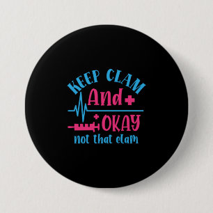 Geschenk für Krankenschwester Ruhe Behalten und Button