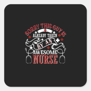 Geschenk für Krankenschwester Sorry, dass dieser Quadratischer Aufkleber