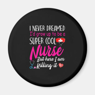 Geschenk für Krankenschwester Super Cool Nurse Magnet