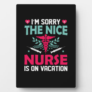 Geschenk für Krankenschwestern Ich bedaure die Nur Fotoplatte