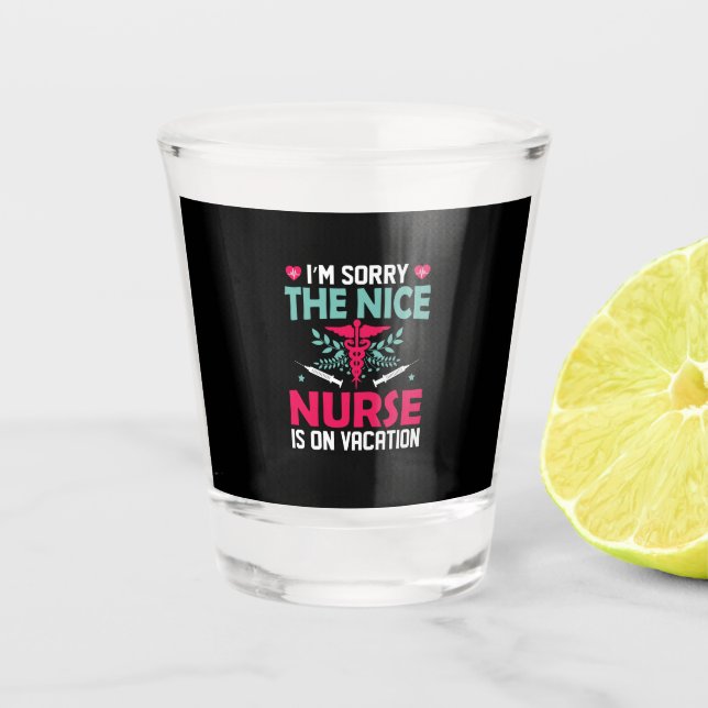 Geschenk für Krankenschwestern Ich bedaure die Nur Schnapsglas (Vorderseite)