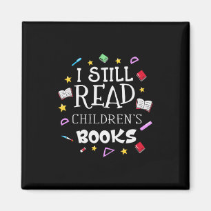 Geschenk für Lehrer Ich lese noch Kinderbücher Magnet