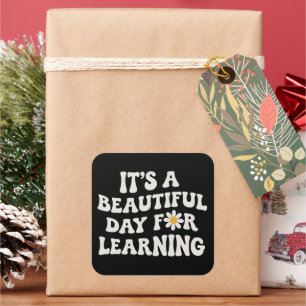 Geschenk für Lehrerleben Es ist ein wunderschöner  Quadratischer Aufkleber